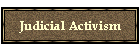 Judicial Activism