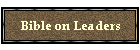 Bible on Leaders