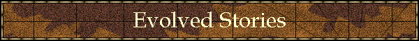 Evolved Stories